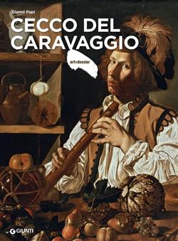 Cecco del Caravaggio. Ediz. illustrata