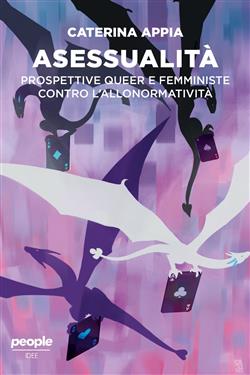 Asessualità. Prospettive queer e femministe contro l'allonormatività