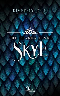 Skye. The dragon kings