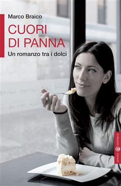 Cuori di panna. Un romanzo tra i dolci