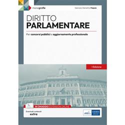 Diritto parlamentare. Per concorsi pubblici e aggiornamento professionale. Con espansione online