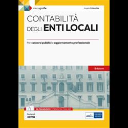 Contabilità degli enti locali. Per concorsi pubblici e aggiornamento professionale. Con espansione online
