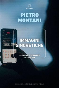 Immagini sincretiche. Leggere e scrivere in digitale