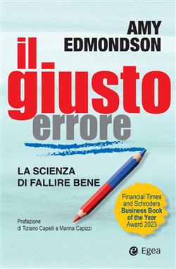 Il giusto errore. La scienza del fallire bene