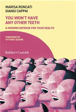 You won't have any other teeth. A modern defense for your health