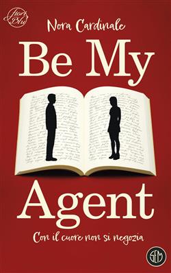 Be my agent. Con il cuore non si negozia