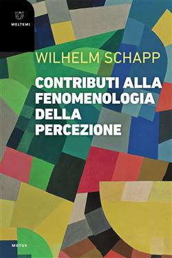 Contributi alla fenomenologia della percezione