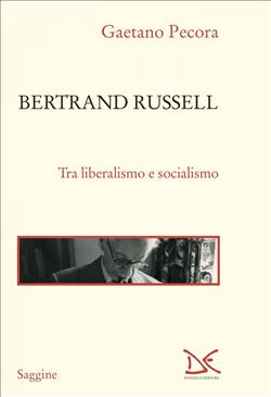 Bertrand Russell. Tra liberalismo e socialismo