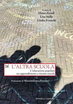 L'altra scuola. L'educazione popolare tra apprendimento e riscatto sociale