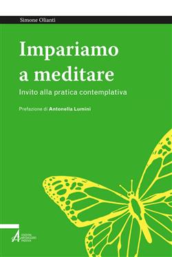 Impariamo a meditare. Invito alla pratica contemplativa