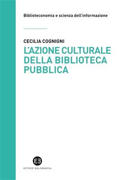 L'azione culturale della biblioteca pubblica