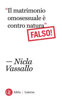 "Il matrimonio omosessuale è contro natura". Falso!