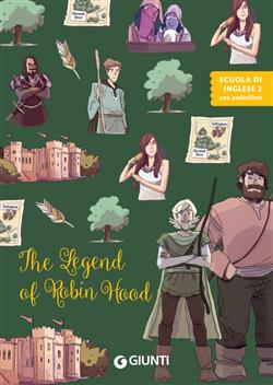 The legend of Robin Hood