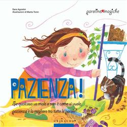 Pazienza! Ediz. illustrata