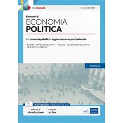 Elementi di Economia politica. Manuale per la preparazione a concorsi pubblici e aggiornamento professionale. Con espansione online. Con software di simulazione