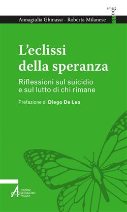 L'eclissi della speranza. Riflessioni sul suicidio e sul lutto di chi rimane