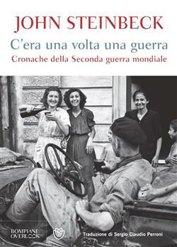 C'era una volta una guerra. Cronache della Seconda guerra mondiale