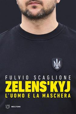 Zelens'kyj. L'uomo e la maschera