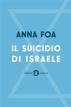 Il suicidio di Israele