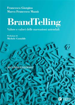 BrandTelling. Valore e valori delle narrazioni aziendali