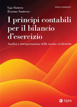 I principi contabili per il bilancio di esercizio. Analisi e interpretazione delle norme civilistiche