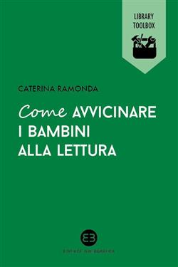 Come avvicinare i bambini alla lettura