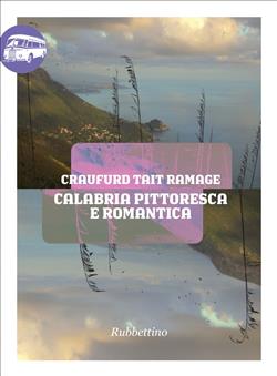 Calabria pittoresca e romantica