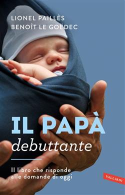 Il papà debuttante