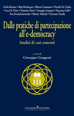 Dalle pratiche di partecipazione all'e-democracy. Analisi di casi concreti