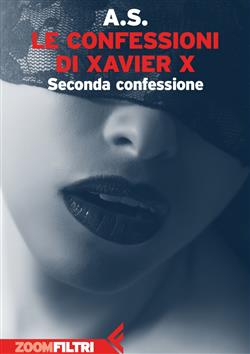 Le confessioni di Xavier X. Seconda confessione