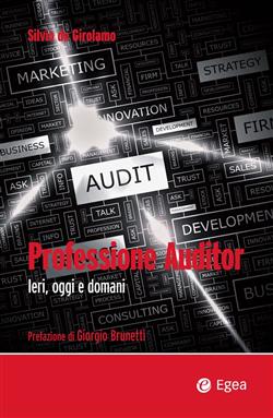 Professione auditor. Ieri, oggi e domani