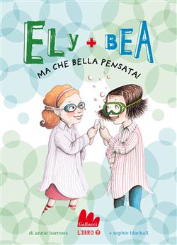 Ma che bella pensata! Ely + Bea