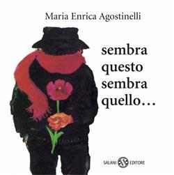 Sembra questo, sembra quello. Piccoli libri perfetti