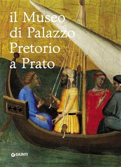 Il Museo di Palazzo Pretorio a Prato