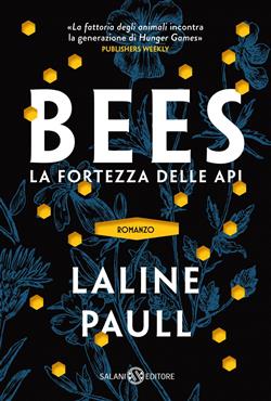 Bees. La fortezza delle api