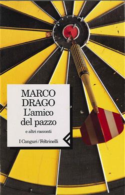 L'amico del pazzo e altri racconti