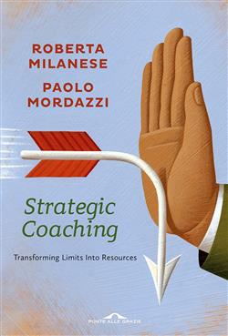 Strategic coaching. Transforming limits into resources