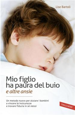 Mio figlio ha paura del buio (e altre ansie)