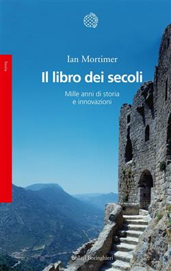 Il libro dei secoli. Mille anni di storia e innovazioni