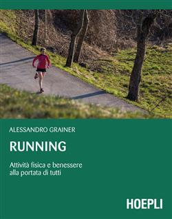 Running. Attività fisica e benessere alla portata di tutti