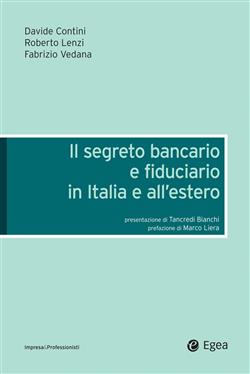 Il segreto bancario e fiduciario in Italia e all'estero