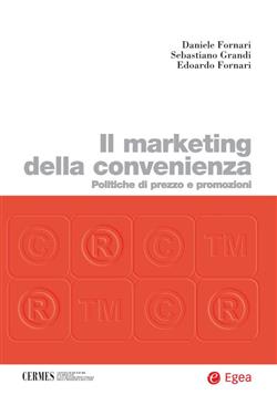 Il marketing della convenienza. Politiche di prezzo e promozioni