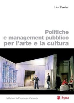 Politiche e management pubblico per l'arte e la cultura