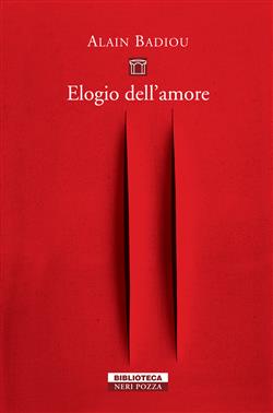 Elogio dell'amore. Intervista con Nicolas Truong