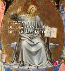 Il "Trittico" del Beato Angelico della galleria Corsini. Ediz. illustrata