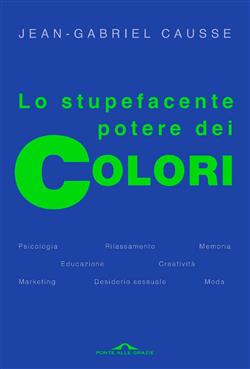 Lo stupefacente potere dei colori