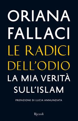 Le radici dell'odio. La mia verità sull'Islam