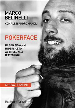 Pokerface. Da San Giovanni in Persiceto al titolo NBA