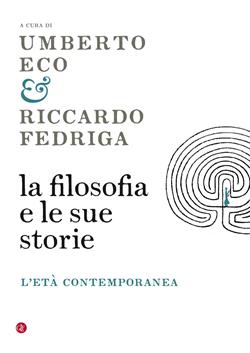 La filosofia e le sue storie. L'età contemporanea