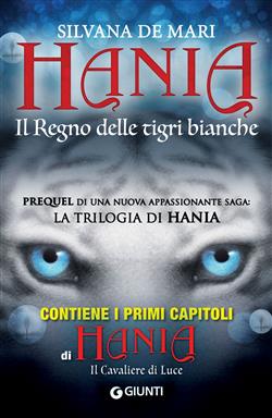 Il regno delle tigri bianche. Hania